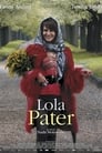 Лола Патер (2017) трейлер фильма в хорошем качестве 1080p