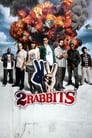 Смотреть «2 зайца» онлайн фильм в хорошем качестве