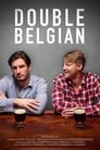 Смотреть «Двойное бельгийское» онлайн фильм в хорошем качестве