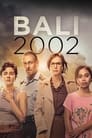 Смотреть «Бали 2002» онлайн сериал в хорошем качестве
