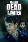 Бойтесь ходячих мертвецов: Мертвецы под водой (2022) трейлер фильма в хорошем качестве 1080p