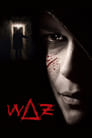 Смотреть «WAZ: Камера пыток» онлайн фильм в хорошем качестве