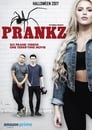 Смотреть «Prankz» онлайн фильм в хорошем качестве