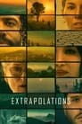 Экстраполяции (2023) трейлер фильма в хорошем качестве 1080p