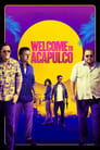 Смотреть «Добро пожаловать в Акапулько» онлайн фильм в хорошем качестве