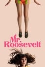 Мистер Рузвельт (2017) трейлер фильма в хорошем качестве 1080p