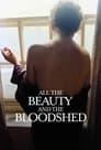 Смотреть «Вся красота и кровопролитие» онлайн фильм в хорошем качестве