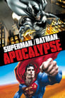 Супермен, Бэтмен Апокалипсис (2010)
