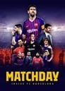 Смотреть «Matchday: Изнутри ФК Барселона» онлайн сериал в хорошем качестве