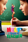 Смотреть «Помогите, я уменьшил свою училку!» онлайн фильм в хорошем качестве