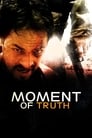 Смотреть «Момент истины» онлайн фильм в хорошем качестве