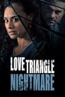 Смотреть «Кошмарный любовный треугольник» онлайн фильм в хорошем качестве