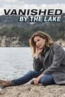 Пропавшие у озера / Исчезновение на берегу озера (2015)