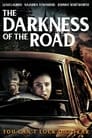 Смотреть «Тьма на дороге» онлайн фильм в хорошем качестве