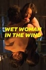 Мокрая женщина на ветру (2016)