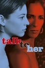 Поговори с ней (2002) трейлер фильма в хорошем качестве 1080p