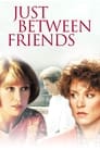Смотреть «Только между друзьями» онлайн фильм в хорошем качестве