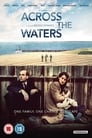 Через воды (2016) кадры фильма смотреть онлайн в хорошем качестве
