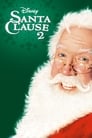 Санта Клаус 2 (2002) трейлер фильма в хорошем качестве 1080p