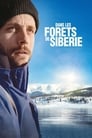 В лесах Сибири (2016) кадры фильма смотреть онлайн в хорошем качестве