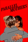 Смотреть «Параллельные матери» онлайн фильм в хорошем качестве
