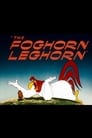 Смотреть «Фогхорн-Легхорн» онлайн в хорошем качестве