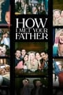 Смотреть «Как я встретила вашего папу» онлайн сериал в хорошем качестве