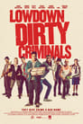 Смотреть «Подлые грязные преступники» онлайн фильм в хорошем качестве