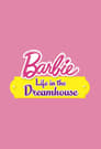 Смотреть «Приключения Барби в доме мечты» онлайн в хорошем качестве