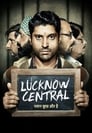 Смотреть «Тюрьма «Лакхнау Централ»» онлайн фильм в хорошем качестве