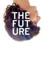 Будущее (2010) кадры фильма смотреть онлайн в хорошем качестве