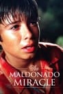 Чудо Мальдонадо (ТВ) (2003) трейлер фильма в хорошем качестве 1080p