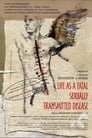 Жизнь как смертельная болезнь, передающаяся половым путем (2000)