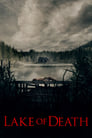 Смотреть «Озеро смерти» онлайн фильм в хорошем качестве