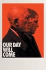 Смотреть «Наш день придет» онлайн фильм в хорошем качестве