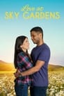 Смотреть «Любовь в Скай Гарденс» онлайн фильм в хорошем качестве