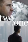 Смотреть «Два/один» онлайн фильм в хорошем качестве