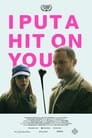 I Put a Hit on You (2014) скачать бесплатно в хорошем качестве без регистрации и смс 1080p