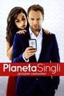Смотреть «Планета синглов» онлайн фильм в хорошем качестве