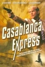 Смотреть «Экспресс на Касабланку» онлайн фильм в хорошем качестве