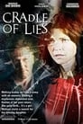 Смотреть «Колыбель лжи» онлайн фильм в хорошем качестве