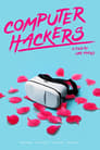 Смотреть «Компьютерные хакеры» онлайн фильм в хорошем качестве