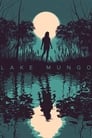 Смотреть «Озеро Мунго» онлайн фильм в хорошем качестве