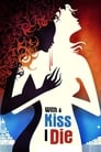 Смотреть «Я умираю с поцелуем» онлайн фильм в хорошем качестве
