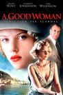 Хорошая женщина (2004) трейлер фильма в хорошем качестве 1080p