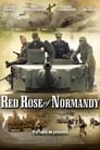 Смотреть «Красная роза Нормандии» онлайн фильм в хорошем качестве