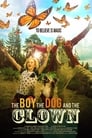 Смотреть «Мальчик, собака и клоун» онлайн фильм в хорошем качестве