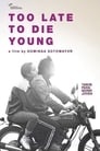 Слишком поздно умирать молодым (2018) кадры фильма смотреть онлайн в хорошем качестве