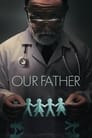Смотреть «Наш общий отец» онлайн фильм в хорошем качестве