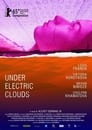 Смотреть «Под электрическими облаками» онлайн фильм в хорошем качестве